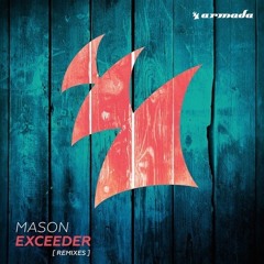 Mason - Exceeder (Umek & Mike Vale Remix) [Armada]