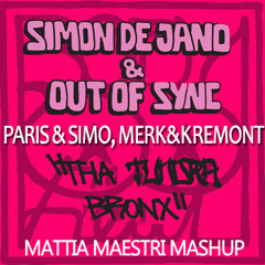 Simon DeJano, Out Of Sync Paris& Simon, Merk&Kremont - Tha Tundra Bronx (Mattia Maestri Mashup)