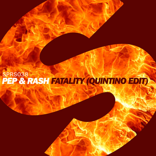 Stream Pep & Rash - Fatality (Quintino Edit)[Pete Tong Premiere on BBC  Radio 1] by Spinnin' Records