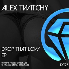 Alex Twitchy - Drop That Low (Original Mix) [Diamond Clash]