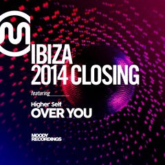 Higher Self - Over You (Original Club Mix) Coming Oct 5th 2014