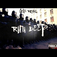 Cons Royal - Run Deep