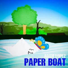 Adam Lopez - Paper Boat
