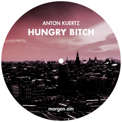 MRG 001 | IV. Anton Kuertz - Hungry Bitch (Preview)