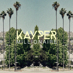 Free Download: Kayper - Millionaire