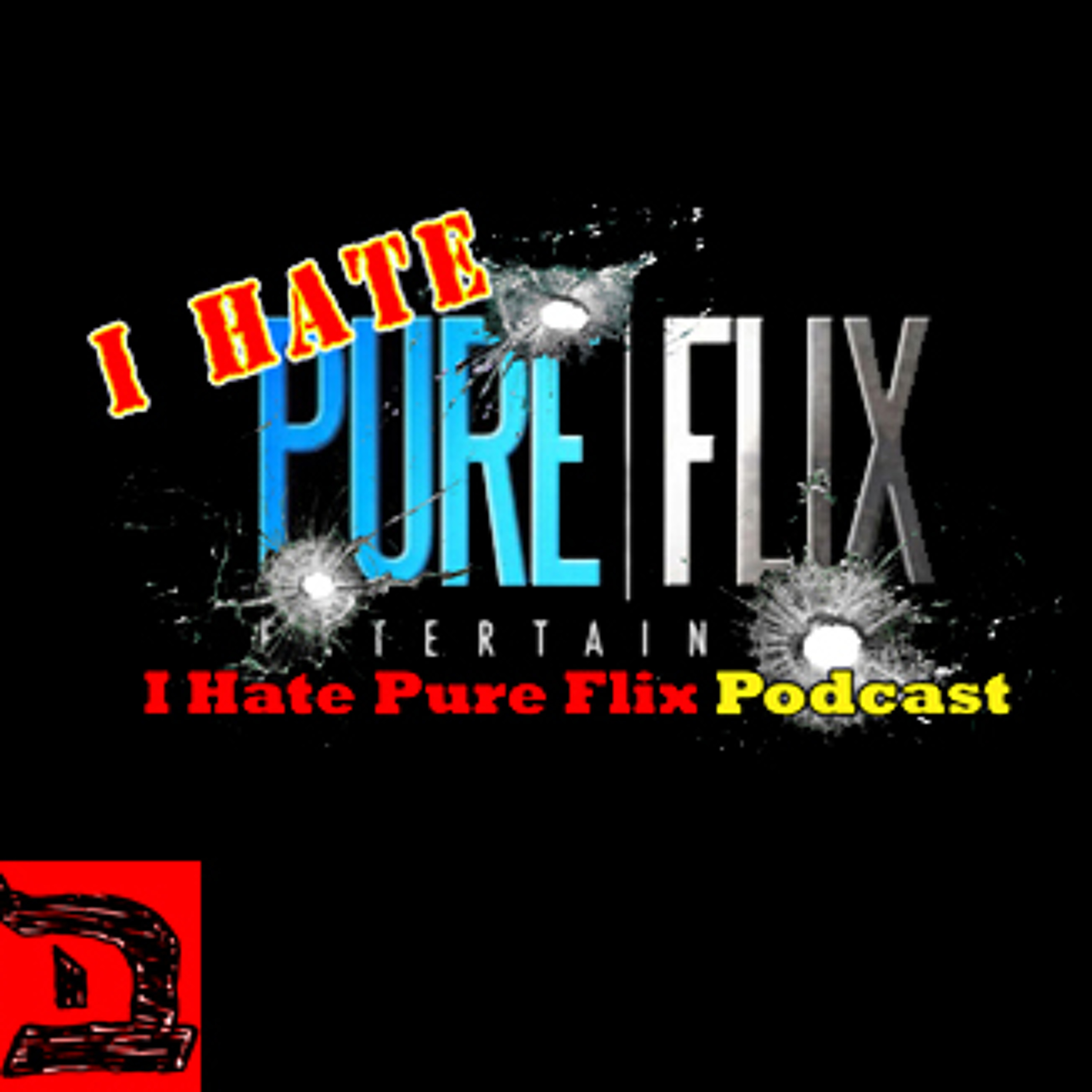 I Hate Pure Flix - Running Inside Out episode artwork