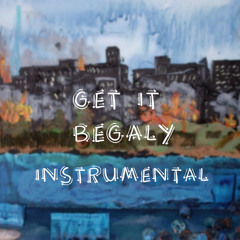 Begaly - Get It ( Instrumental )Frank Ocean, Kid Ink, Ty Dolla Sign