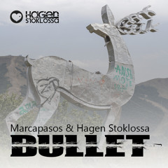 Marcapasos & Hagen Stoklossa - Bullet (Snippet)