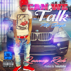 Looney Rich - Can We Talk Freestyle
