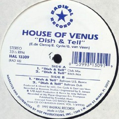 House of Venus - Dish & Tell (Club Mix)