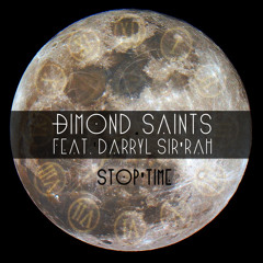 Dimond Saints Feat. Darryl Sir'rah-  Stop Time