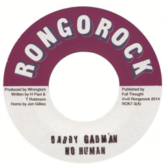 Daddy Gadman- No Human Wreck It Up Crew Dubplate