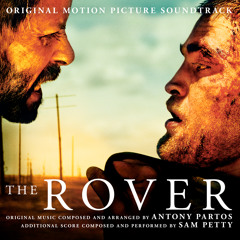 The Rover Soundtrack - Antony Partos - Official Preview