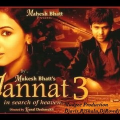 Exclusive Naa Rulao Tum Mujhe Remix Jaanat 3