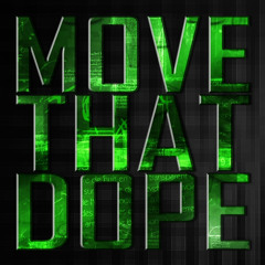 Move That Dope (Trap Remix)