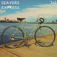 Seaver's Express - 2x2