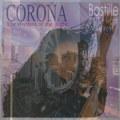 Corona - Rhythm Of The Night Vs. Bastille - Of The Night (Kove Remix) (DJ Freyr Mashup)