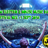 New Eletro & House Music Dance Festival Mix #1 sept 2014