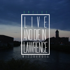 DMC Los ft Wizz Dakota - Live & Die in Lawrence