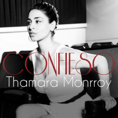 CONFIESO (alt Take) - Thamara Monrroy