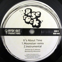 Pase Rock - It's About Time - Instrumental Version (Moonstarr Remix 2003)
