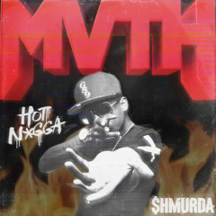 Hot N*gga - Bobby Shmurda (MVTH VIP)