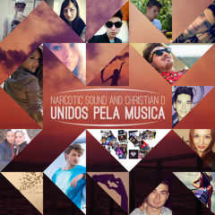 Narcotic Sound and Christian D - Unidos pela Musica (Iankoo Remix)