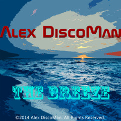 Alex DiscoMan - The Breeze (Preview Cut)