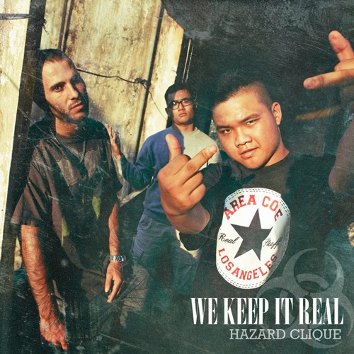 HAZARD CLIQUE - "WE KEEP IT REAL"