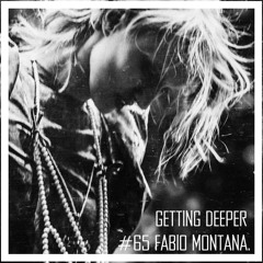 Getting Deeper Podcast #65 Mixed By Fabio Montana