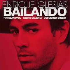 BAILANDO - ENRRIQUE IGLESIA  REMIX 2014