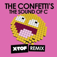 Confetti's - The Sound Of C' 2014 (X-TOF Remix)(Teaser)