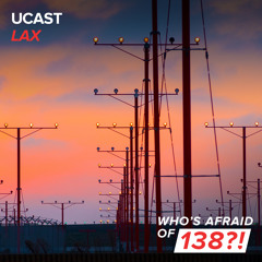 UCast - LAX **TUNE OF THE WEEK** [A State Of Trance Episode 682]