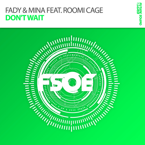 Fady & Mina feat. Romi Cage - Don't Wait [A State Of Trance Episode 682]
