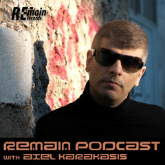Remain Podcast 53 with Axel Karakasis