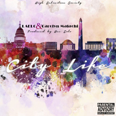 Laelo - City Life Ft. Carolyn Malachi (prod. By Hec Dolo)