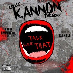 Talk Like That (Hosted By Dj Rell)