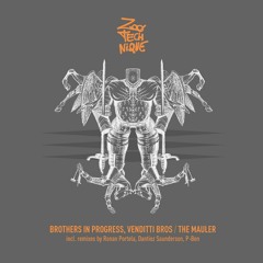 Brothers In Progress,Venditti Bros - The Mauler - Zoo:Technique