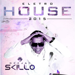Eletro House 2015 Remixes - by Dj Skillo