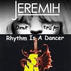 DontTellEmRhythmIsADancer (Jeremih vs Snap!) (ST8.1 transition 104 124) FREE DOWNLOAD