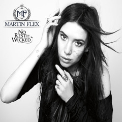 Martin Flex - 4 The Wicked "FREE DOWNLOAD"