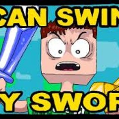 I CAN SWING MY SWORD! (Minecraft Song)