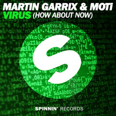 Martin Garrix & MOTi - Virus (How About Now) (VinCee Edit) PRV