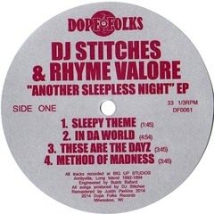 DJ Stitches & Rhyme Valore In Da World - order NOW dopefolksrecords.com