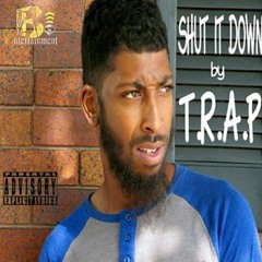 T.R.A.P On It All Ft SEVEN THE GREAT