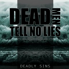 Dead Men Tell No Lies- Realtalk