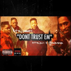 DONT TRUST EM
