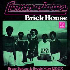 The Commodores - Brick House (Bruno Borlone & Boogie Mike Remix)FREE DL in "Buy" link