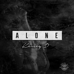Alone - Kersey D