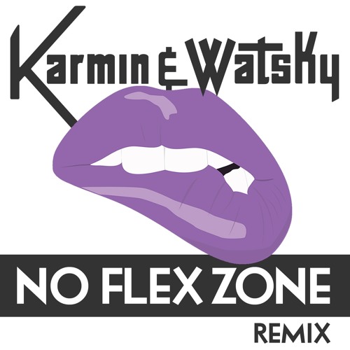 Karmin & Watsky - No Flex Zone (Remix)